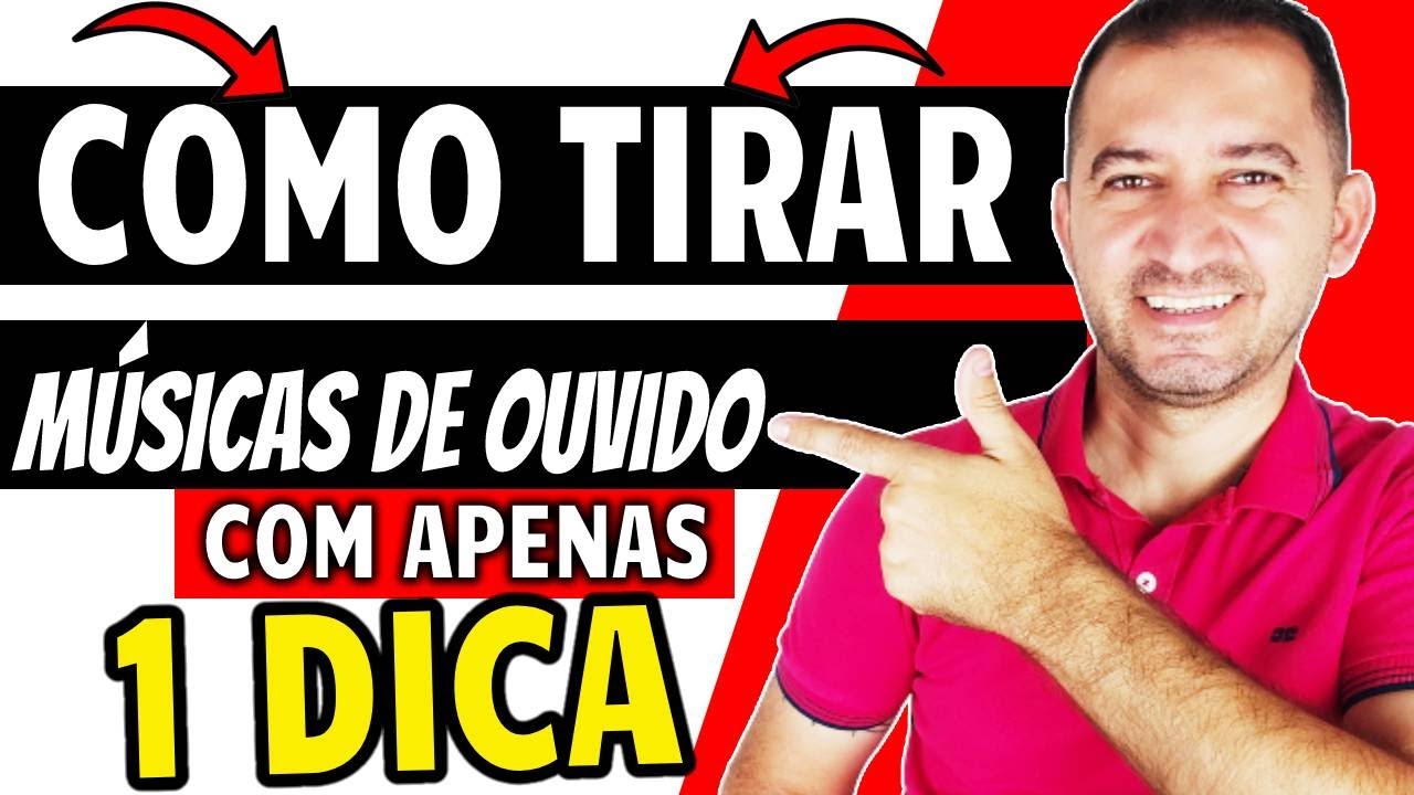 COMO TIRAR MÚSICAS DE OUVIDO COM APENAS 1 DICA!