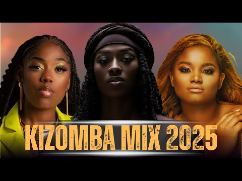 KIZOMBA MIX 2025 💞 Rainhas da Kizomba | Chelsea Dinorath, Edmazia, Soraia Ramos & Grandes Sucessos