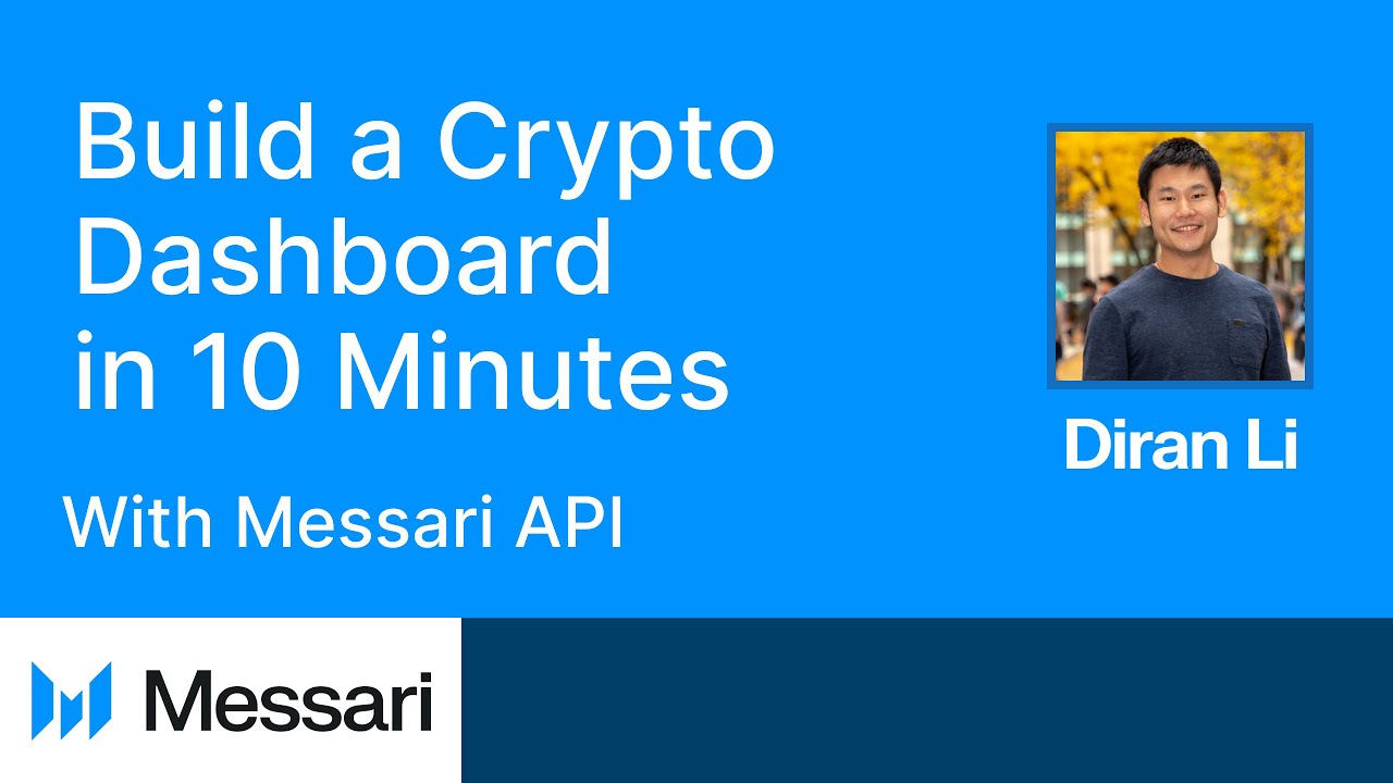 Build a Real-Time Crypto Insights Dashboard with Messari’s API (in 10 Minutes)