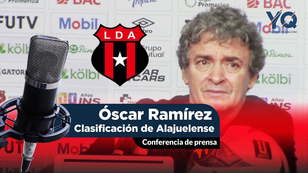 Conferencia de Óscar Ramírez tras la eliminación del Saprissa y clasificación de Alajuelense ⚽️⚽️