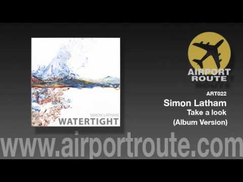 Simon Latham - Take a look (Album version)