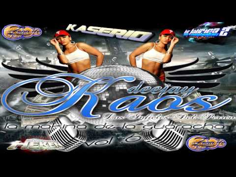 lorana 2 DJ KAOS IDP★ ~ Los Infieles Del Perreo★ ~Kaserio Discotec~Zona De Perreo Intenso~