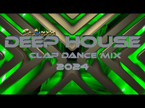 DEEP HOUSE CLAP DANCE MIX (Dj Juhuuu Mix) ( HQ) 2024