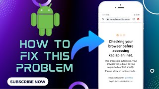 How to Fix "Checking Your Browser Before Accessing" Stuck On Your Phon