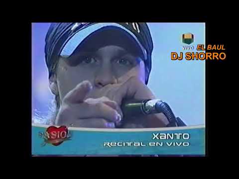 XANTO (EN VIVO) - PASION DE SABADO 04 - DJ SHORRO
