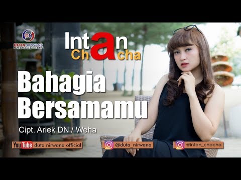 Intan Chacha - Bahagia Bersamamu | Dangdut [OFFICIAL]