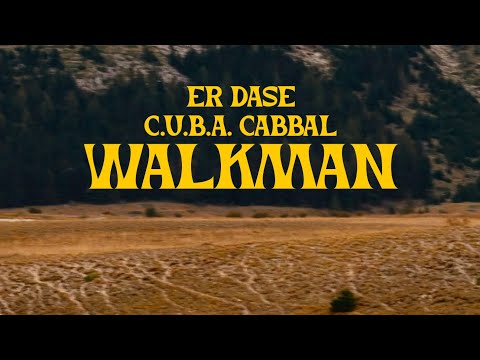“WalkMan” C.U.B.A Cabbal prod.Er Dase (official video)