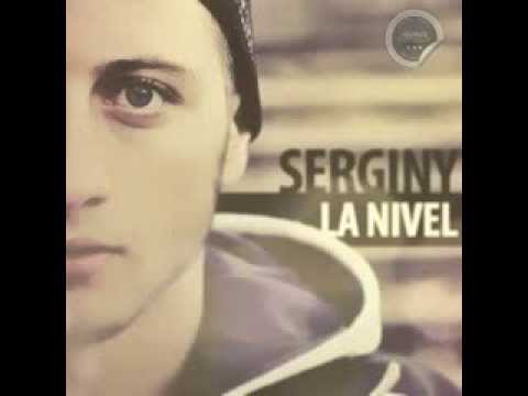Serginy - La nivel ( #1 )