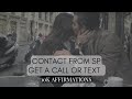 Contact from SP • Get a call or text  • 10k Affirmations