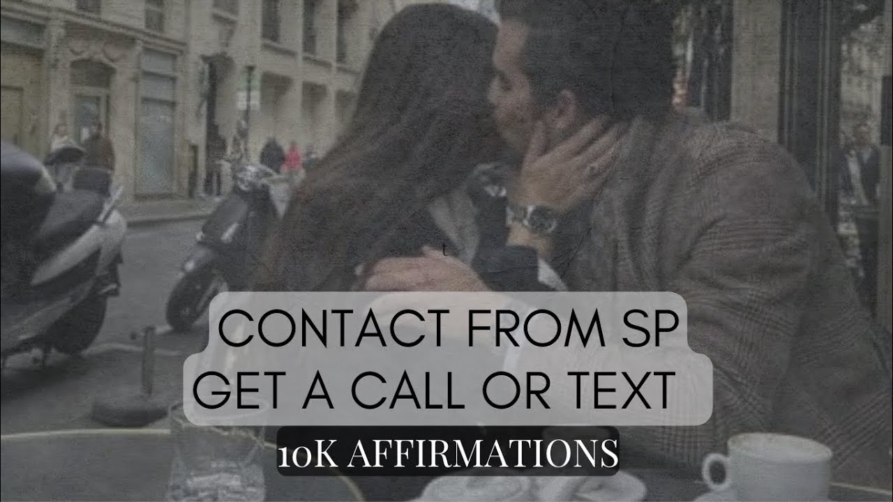 Contact from SP • Get a call or text  • 10k Affirmations