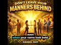 Don T Leave Your Manners Behind