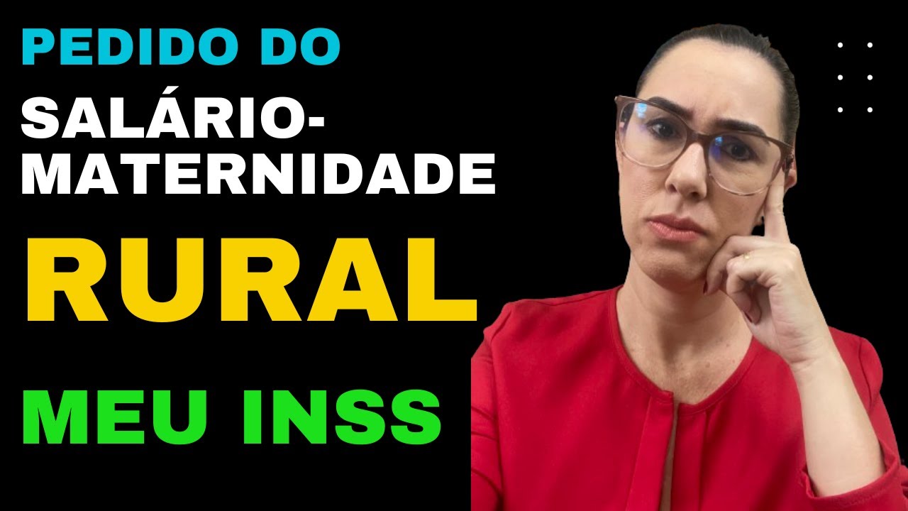 Como realizar o pedido do salário maternidade rural pelo MEU INSS