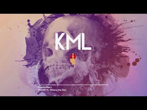 FREAKY ft. Milano the Don - Bloody Mary