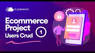 Ecommerce Series - User Crud - Part 1 - Episode - 15