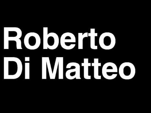 How to Pronounce Roberto Di Matteo Chelsea FC Football Soccer Manager Coach Angry Press Interview