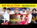 BTS REACTION TO BOLLYWOOD SONGS MADHANYA REACTION VIDEO KOREAN REACTION VIDEO INDIAN SONGS