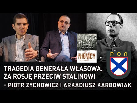 Tragedia generała Własowa. Za Rosję przeciw Stalinowi – Piotr Zychowicz i Arkadiusz Karbowiak