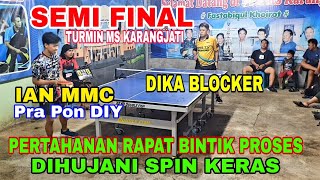Download lagu Semi Final Dika Blocker vs ian Mmc Pra Pon DIY 🏓 Turmin Ms Karangjati mp3
