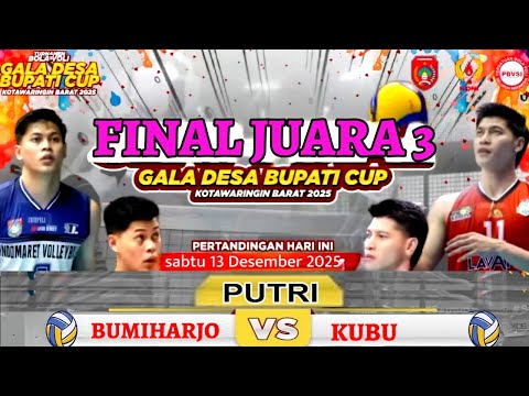 Perebutan juara 3 BOLA VOLI BUPATI CUP LAGA DESA  BUMIHARJO vs KUBU