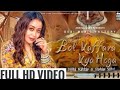 Bol Kaffara Kya Hoga Neha Kakkar Full Video Song Dil Galti Kar Betha Hai Neha Kakkar Full Song