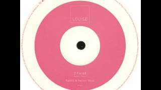 Louise - 2 Faced (Agnelli And Nelson Vocal)