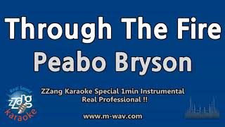 Peabo Bryson-Through The Fire (1 Minute Instrumental) [ZZang KARAOKE]
