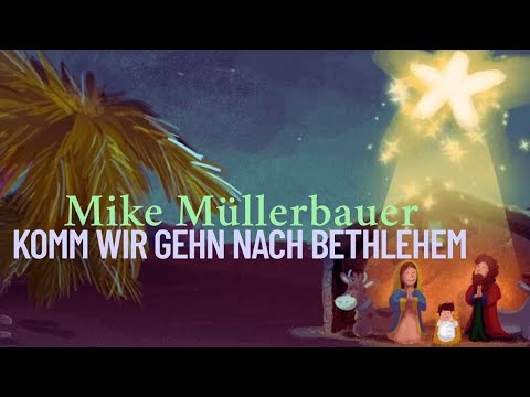 download lagu mp3 mp4 Kommt Wir Gehn Nach Bethlehem, download lagu Kommt Wir Gehn Nach Bethlehem gratis, unduh video klip Kommt Wir Gehn Nach Bethlehem