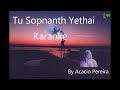 Konkani Karaoke Love Song 🎤Tu Sopnanth Yethai (Hanv Moag Kartham)❤(2023)