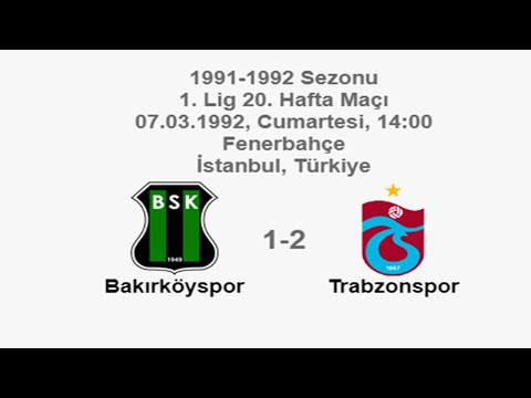 Bakırköyspor 1-2 Trabzonspor [HD] 07.03.1992 - 1991-1992 1st League Matchday 20 + PM Com (Ver. 2)