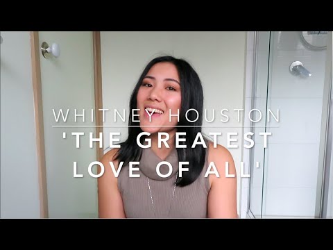 The Greatest Love Of All - Whitney Houston Cover | By Caitlin Min Fa