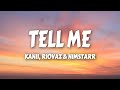 Kanii Riovaz Nimstarr ​tell Me Lyrics