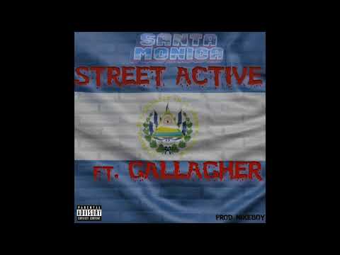 GALLAGHER FEAT STREET ACTIVE - "SANTA MONICA"