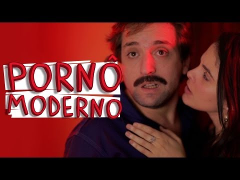 PORNÔ MODERNO