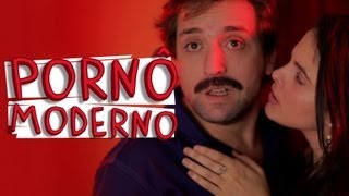 PORNÔ MODERNO