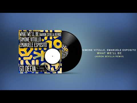 @simonevitullo , Emanuele Esposito - WHAT WE'LL BE (@AaronSevilla REMIX) / AFRO HOUSE