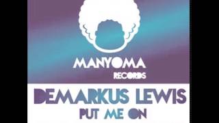 Demarkus Lewis - Put Me On (Leoesco Remix ) (Leoesco Remix)