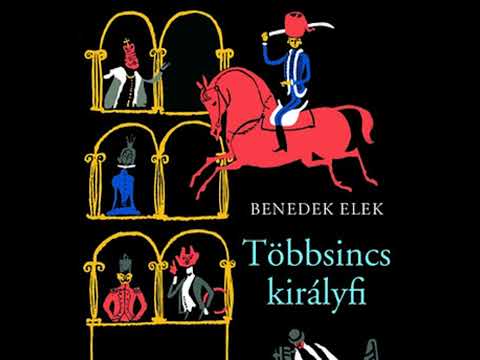 Benedek Elek: Többsincs királyfi és más mesék – OSZK MEK HANGOSKÖNYV