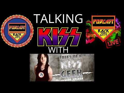 PRC LIVE w/Tales of a KISS GEEK host Glen Walker