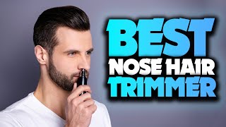 What's The BEST Nose Hair Trimmer (2023)? The Definitive Guide!