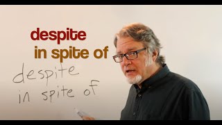 Despite vs. In Spite Of Explained Simply