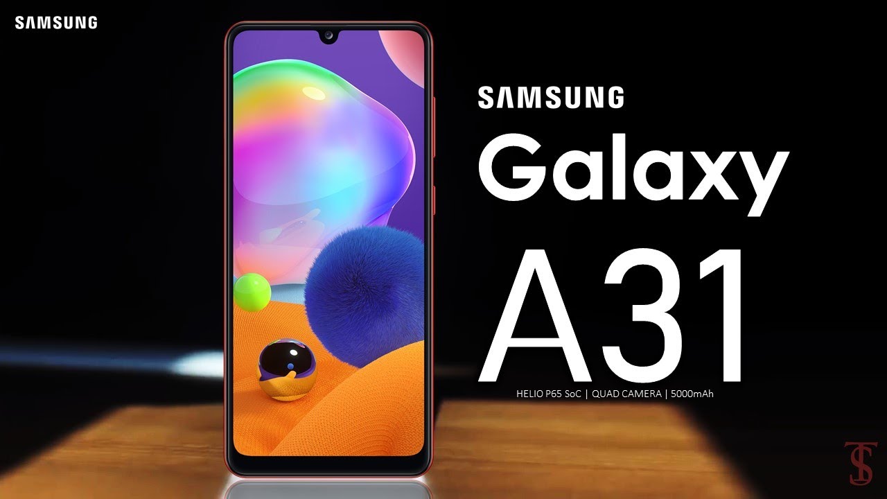 Samsung Galaxy A31 Price, Official Look, Design, Specifications, Camera, Features