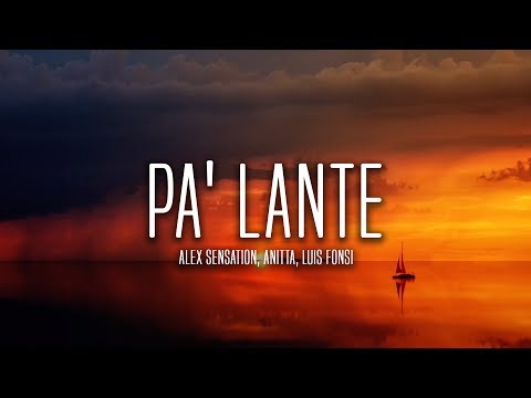 Alex Sensation, Anitta, Luis Fonsi - Pa' Lante (Lyrics / Letra)