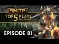 SMITE - Top 5 Plays #81 