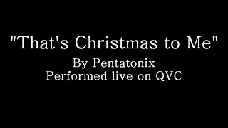 That&#39;s Christmas to Me - Pentatonix (Lyrics)