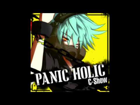 PANIC HOLIC / C-Show
