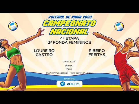 LOUREIRO/CASTRO vs RIBEIRO/FREITAS - 4.ª ETAPA CNVP 2023 - 2ª RONDA FEMININOS