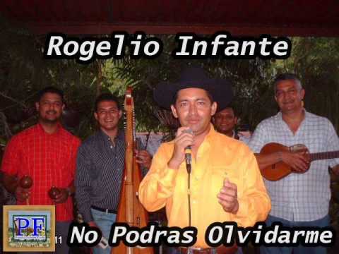 Rogelio Infante - No Podras Olvidarme