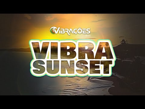 Vibrações- VibraSunset