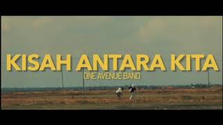 Download lagu KISAH ANTARA KITA, One Avenue band mp3 Download lagu KISAH ANTARA KITA, One Avenue band mp3