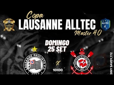 Lausane x Corinthinha - Copa Lausane ALLTEC(Master 40).